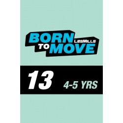 LESMILLS BORN TO MOVE 13  4-5YEARS VIDEO+MUSIC+NOTES